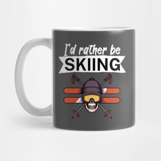 Id rather be skiing Mug